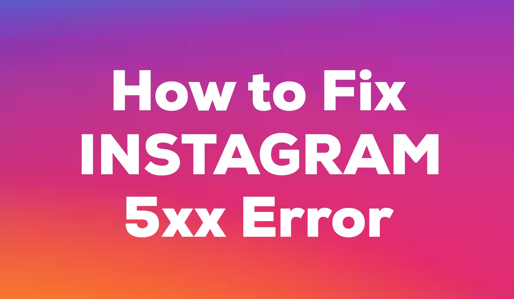 Instagram error. 5xx Server Error.